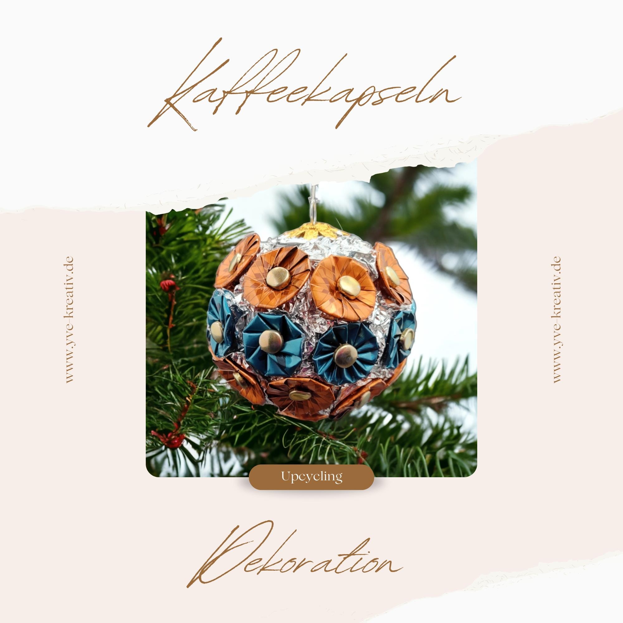 Weihnachtskugel Dekokugel aus Kaffeekapseln Christbaumkugel Weihnachtsornament Weihnachtsdeko Fensterdeko Upcycling #613960822 Weihnachtskugel Dekokugel aus Kaffeekapseln Christbaumkugel Weihnachtsornament Weihnachtsdeko Fensterdeko Upcycling #613960822