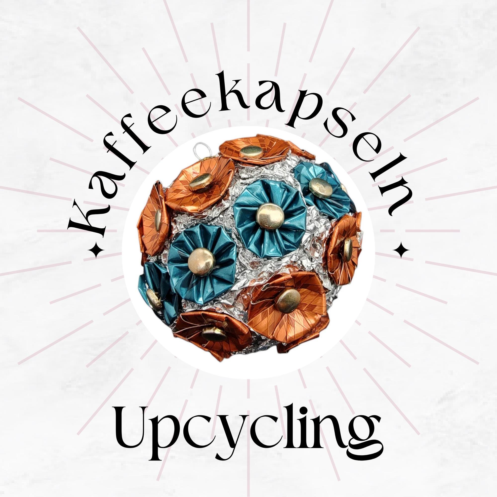 Weihnachtskugel Dekokugel aus Kaffeekapseln Christbaumkugel Weihnachtsornament Weihnachtsdeko Fensterdeko Upcycling #613960822 Weihnachtskugel Dekokugel aus Kaffeekapseln Christbaumkugel Weihnachtsornament Weihnachtsdeko Fensterdeko Upcycling #613960822