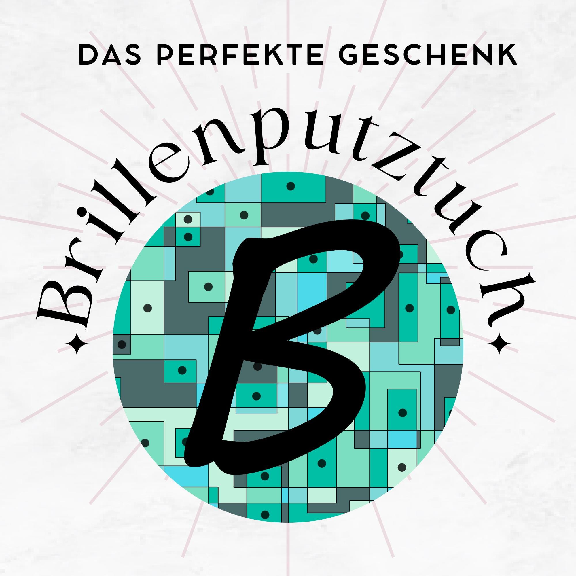 Bedrucktes Mikrofasertuch "B" für Brillen Tuch für Displays Brillenputztuch Geschenk Geburtstag Vatertag #AL28YK Bedrucktes Mikrofasertuch "B" für Brillen Tuch für Displays Brillenputztuch Geschenk Geburtstag Vatertag #AL28YK